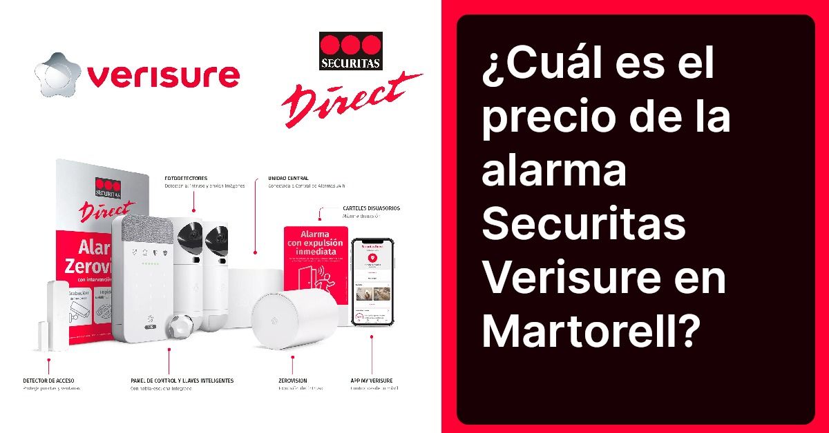 ¿Cuál es el precio de la alarma Securitas Verisure en Martorell?